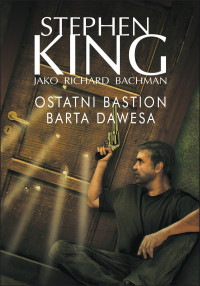 Stephen King — Ostatni bastion Barta Dawesa