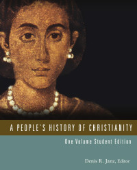 Ingram, Laurie, Janz, Denis R. — A People's History of Christianity.indd