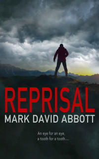 Mark David Abbott — Reprisal: John Hayes #5 (A John Hayes Thriller)