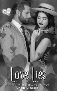 Chelle C. Craze — Love Lies (Blackwell Bayou Series book 3)