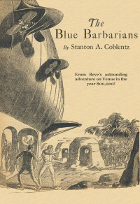 Stanton Arthur Coblentz — The Blue Barbarians