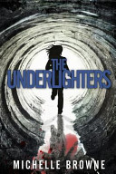 Michelle Browne, Kit Foster — The Underlighters