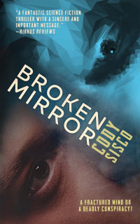 Cody Sisco — Broken Mirror