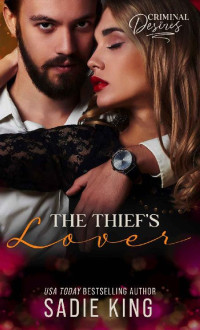 Sadie King — The Thief's Lover: Criminal Desires
