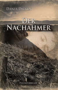 Dicken, Dania — Profiler 08 - Der Nachahmer