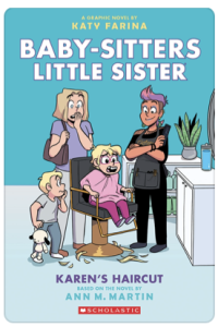 Ann M. Martin, Katy Farina — Baby-Sitters Club Graphic Novel Series - 07 - Karen's Haircut- ( Babysitters Little Sister)