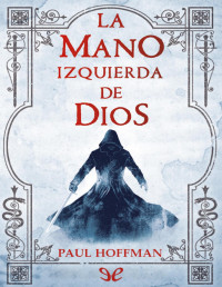 Paul Hoffman — La Mano Izquierda De Dios