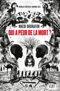 Nnedi Okorafor — Qui a peur de la mort ?