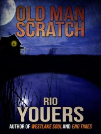 Rio Youers  — Old Man Scratch