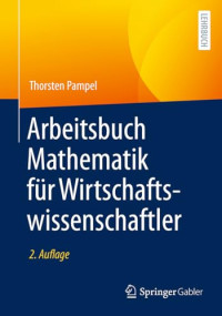 Thorsten Pampel — Arbeitsbuch Mathematik Für Wirtschaftswissenschaftler