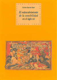 Carlos García Gual — El redescubrimiento de la sensibilidad