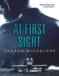 Sharon Michalove — At First Sight: Global Security Unlimited 1