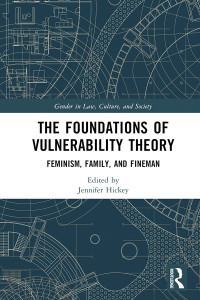 Jennifer Hickey; — The Foundations of Vulnerability Theory