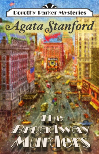 Agata Stanford [Stanford, Agata] — The Broadway Murders