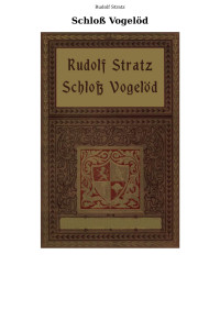 Rudolf Stratz — Schloss Vogeloed