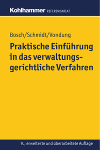 Edgar Bosch & Jörg Schmidt & Rolf Vondung & Ute Vondung — Praktische Einführung in das verwaltungsgerichtliche Verfahren