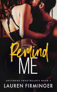Lauren Firminger — Remind Me (Southern Sweethearts Series Book 2)