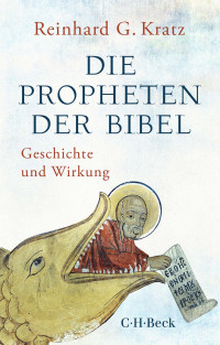 Reinhard G. Kratz; — Die Propheten der Bibel