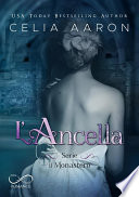 Celia Aaron — L’ancella