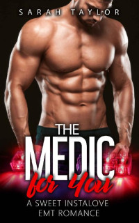 Sarah Taylor — The Medic for You