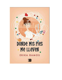 Erika Ramos — Donde mis pies me lleven