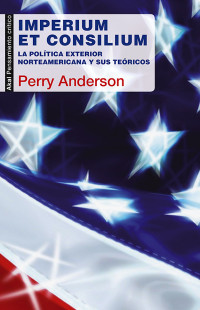 Perry Anderson — Imperium et Consilium