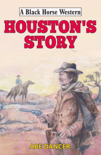 Abe Dancer — Houston's Story