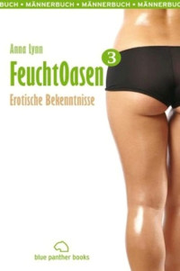 Lynn, Anna — FeuchtOasen 3