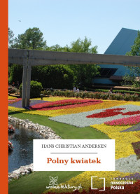 Hans Christian Andersen — Polny kwiatek