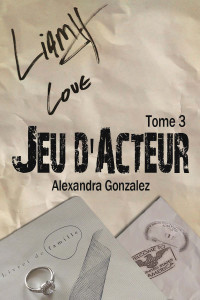 Alexandra Gonzalez — Jeu d'acteur T3 (French Edition)