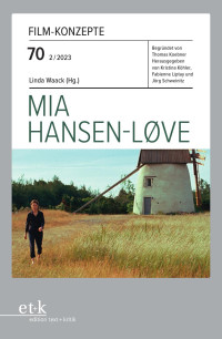 Linda Waack — Mia Hansen-Løve. Film-Konzepte 70