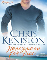 Chris Keniston — Honeymoon for Five