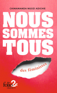 Chimamanda Ngozi Adichie — Nous sommes tous des féministes