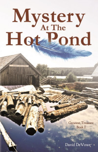 David DeVowe — Mystery at the Hot Pond