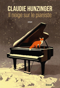 Claudie Hunzinger & Claudie Hunzinger — Il neige sur le pianiste