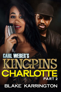 Blake Karrington — Carl Weber's Kingpins: Charlotte