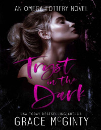 Grace McGinty — Tryst In The Dark: An Omega Lottery novel