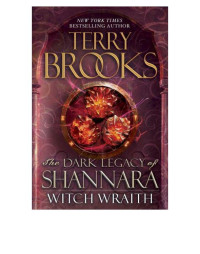 Terry Brooks — The Dark Legacy of Shannara 03 - Witch Wraith