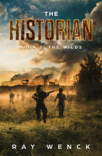 Wenck, Ray — The Historian: The Wilds