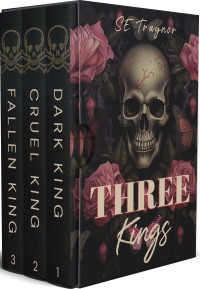 SE Traynor — Three Kings Trilogy