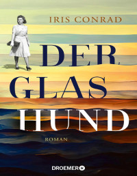 Iris Conrad — Der Glashund