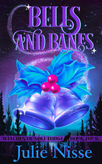 Julie Nisse — Bells and Banes: A Paranormal Women's Fiction Mystery