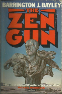 Barrington J. Bayley — The Zen Gun