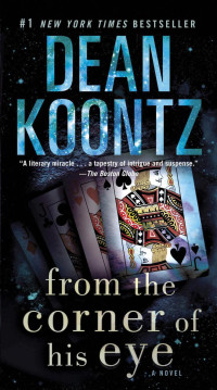 Dean Koontz — From the Corner of His Eye: A Novel