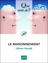 Olivier Houdé — Le raisonnement