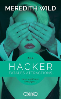 Meredith WILD — Fatales attractions