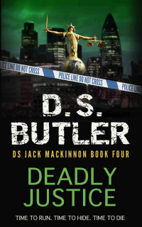 D. S. Butler [Butler, D. S.] — Deadly Justice