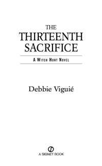 Debbie Viguie — The Thirteenth Sacrifice