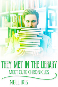 Nell Iris [Iris, Nell] — They Met in the Library