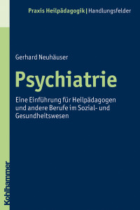 Gerhard Neuhäuser — Psychiatrie